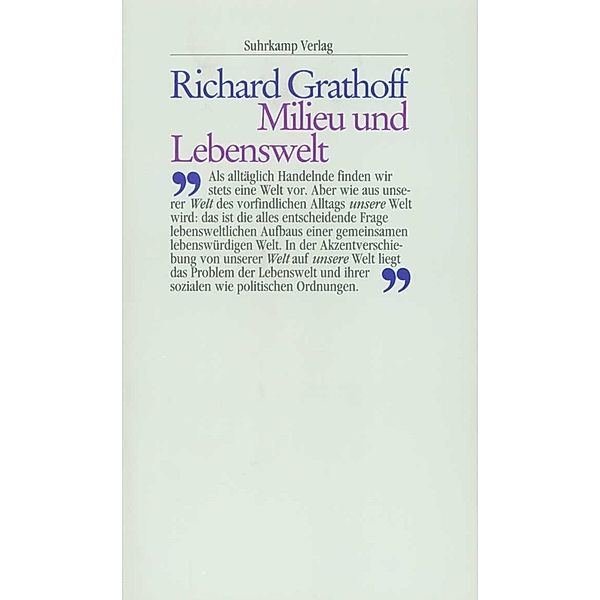 Milieu und Lebenswelt, Richard Grathoff