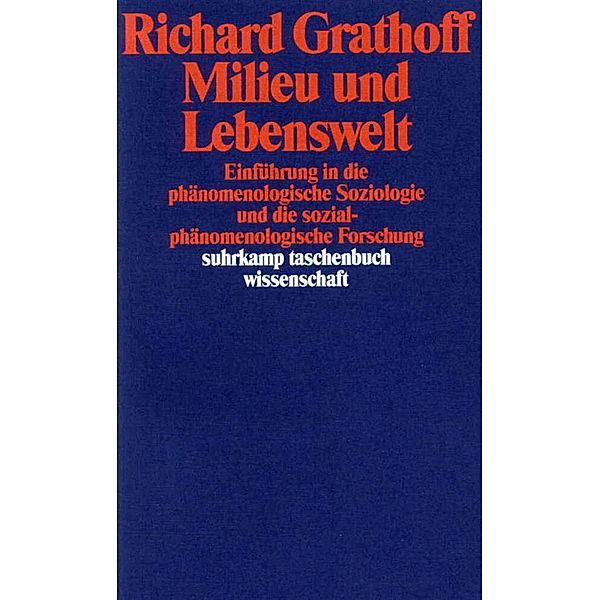 Milieu und Lebenswelt, Richard Grathoff