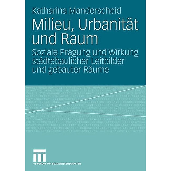 Milieu, Urbanität und Raum, Katharina Manderscheid