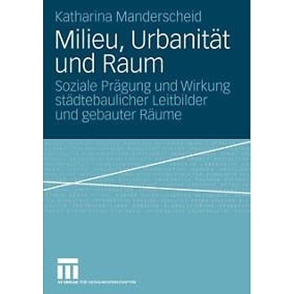 Milieu, Urbanität und Raum, Katharina Manderscheid