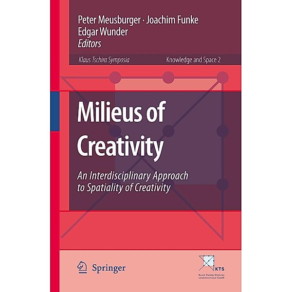 Milieus of Creativity / Knowledge and Space Bd.2
