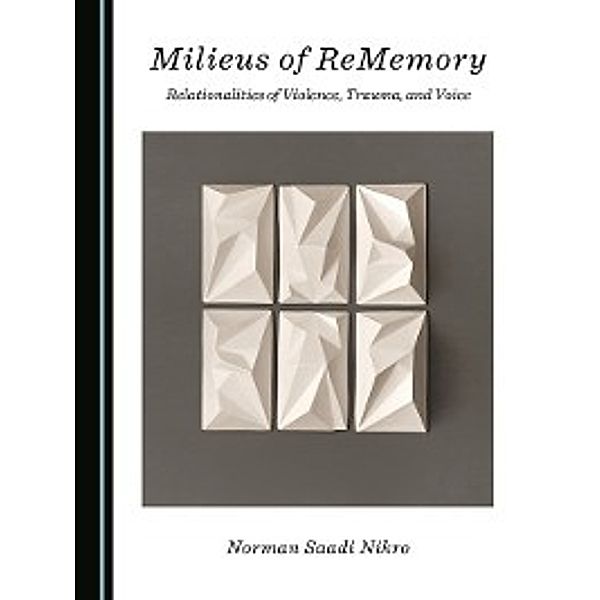 Milieus of ReMemory, Norman Saadi Nikro