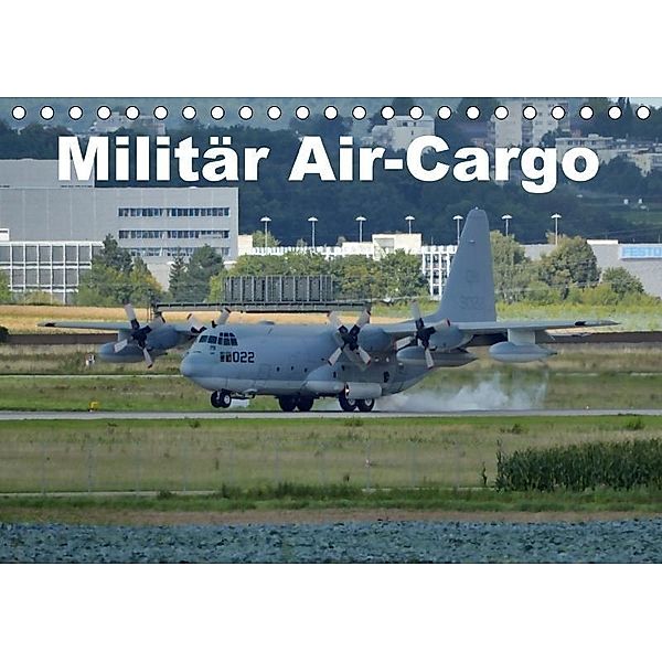 Militär Air-Cargo (Tischkalender 2017 DIN A5 quer), TomTom, k.A. TomTom