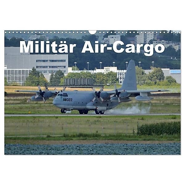 Militär Air-Cargo (Wandkalender 2024 DIN A3 quer), CALVENDO Monatskalender, TomTom