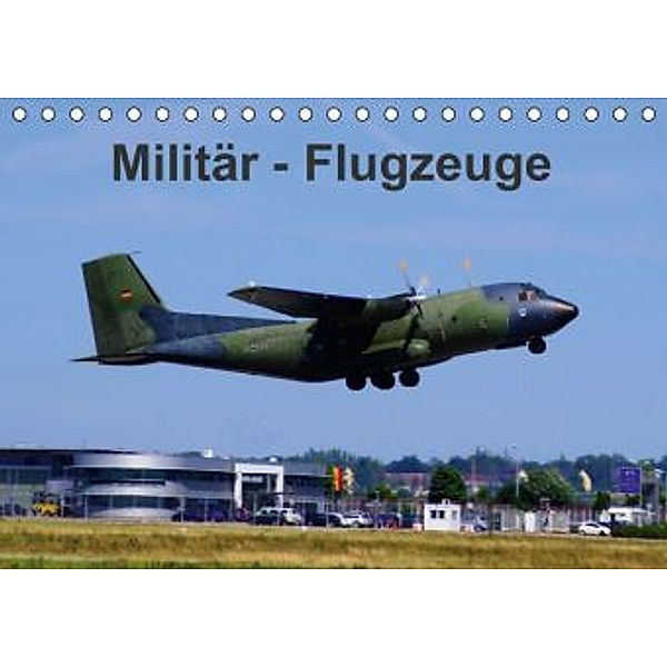 Militär - Flugzeuge (Tischkalender 2015 DIN A5 quer), Thomas Heilscher