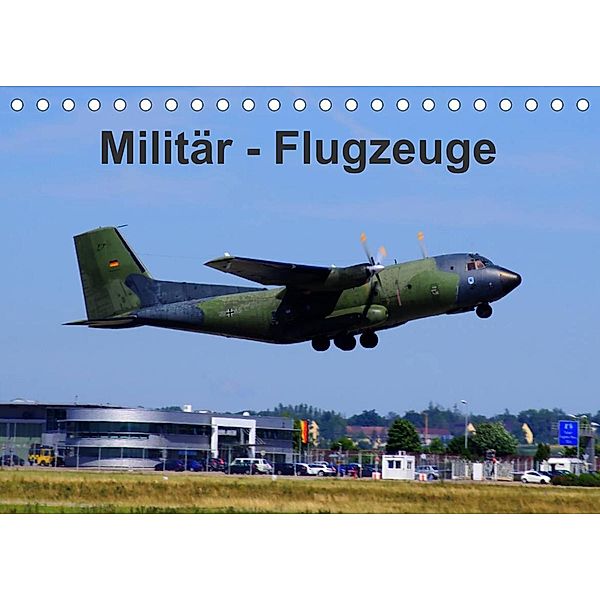Militär - Flugzeuge (Tischkalender 2023 DIN A5 quer), Thomas Heilscher