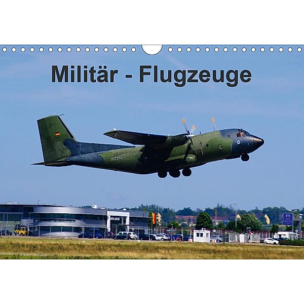 Militär - Flugzeuge (Wandkalender 2021 DIN A4 quer), Thomas Heilscher