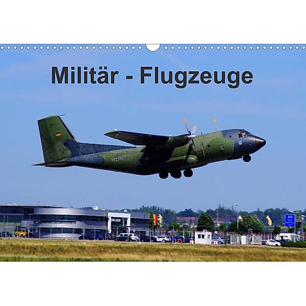 Militär - Flugzeuge (Wandkalender 2023 DIN A3 quer), Thomas Heilscher