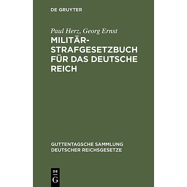 Militär-Strafgesetzbuch für das Deutsche Reich, Paul Herz, Georg Ernst