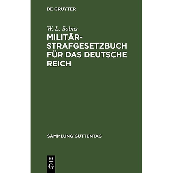 Militär-Strafgesetzbuch für das Deutsche Reich, W. L. Solms