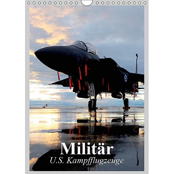 Militär. U.S. Kampfflugzeuge (Wandkalender 2019 DIN A4 hoch), Elisabeth Stanzer