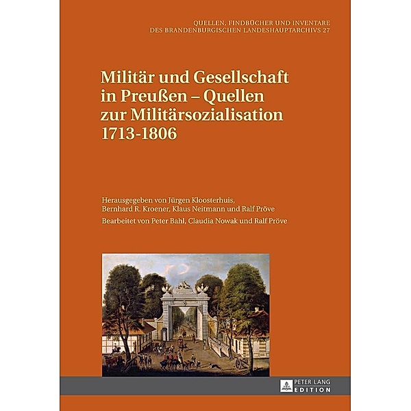 Militär und Gesellschaft in Preußen - Quellen zur Militärsozialisation 1713-1806, m. Buch, m. Buch, m. Buch