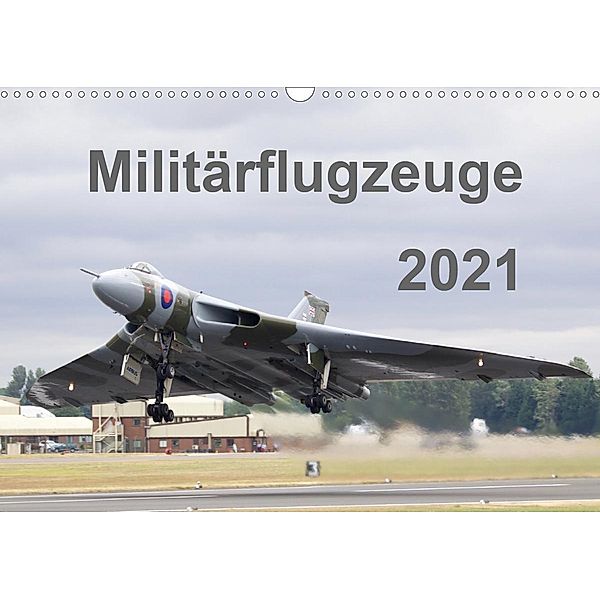 Militärflugzeuge 2021 (Wandkalender 2021 DIN A3 quer), MUC-Spotter