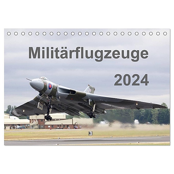 Militärflugzeuge 2024 (Tischkalender 2024 DIN A5 quer), CALVENDO Monatskalender, MUC-Spotter