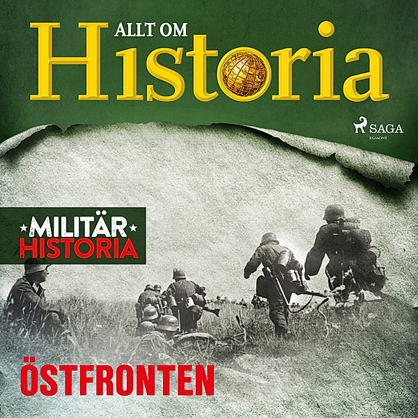 Militärhistoria - 1 - Östfronten, Allt om Historia