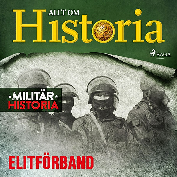 Militärhistoria - 9 - Elitförband, Allt om Historia