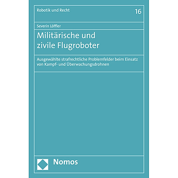 Militärische und zivile Flugroboter, Severin Löffler