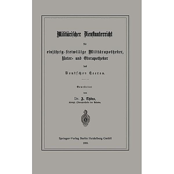 Militärischer Dienstunterricht für einjährig-freiwillige Militärapotheker, Unter- und Oberapotheker des Deutschen Heeres