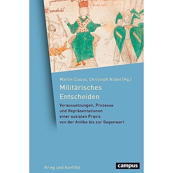 Militärisches Entscheiden / Krieg und Konflikt Bd.9