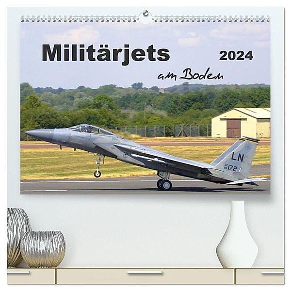 Militärjets am Boden (hochwertiger Premium Wandkalender 2024 DIN A2 quer), Kunstdruck in Hochglanz, MUC-Spotter