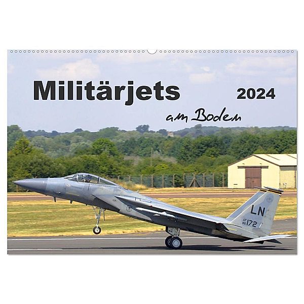 Militärjets am Boden (Wandkalender 2024 DIN A2 quer), CALVENDO Monatskalender, MUC-Spotter