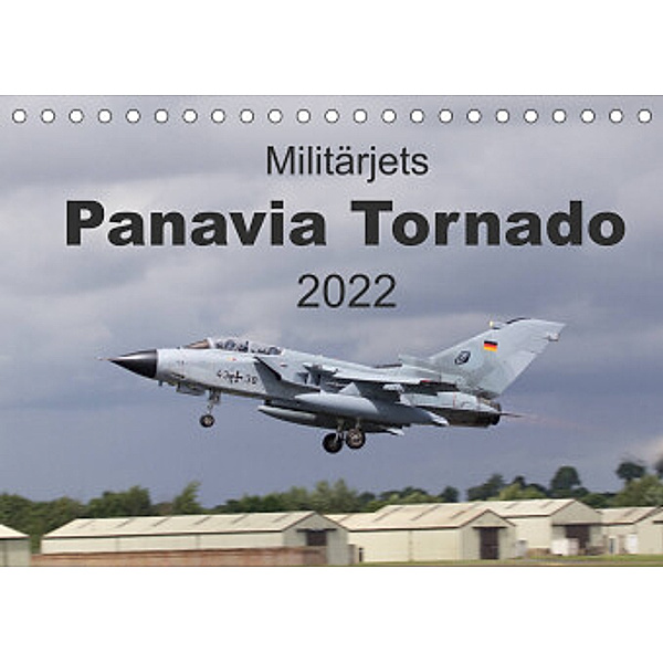 Militärjets Panavia Tornado (Tischkalender 2022 DIN A5 quer), MUC-Spotter