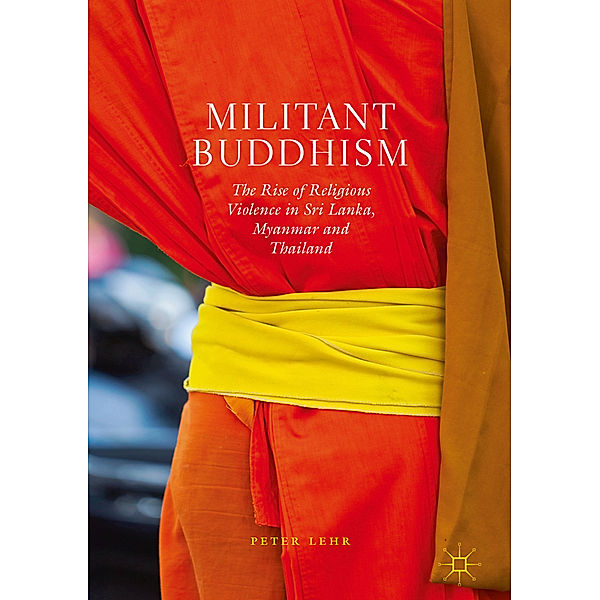 Militant Buddhism, Peter Lehr