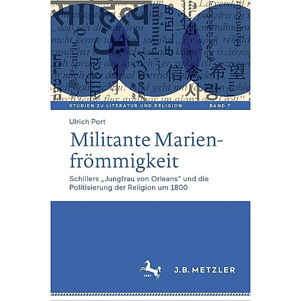 Militante Marienfrömmigkeit / Studien zu Literatur und Religion / Studies on Literature and Religion Bd.7, Ulrich Port