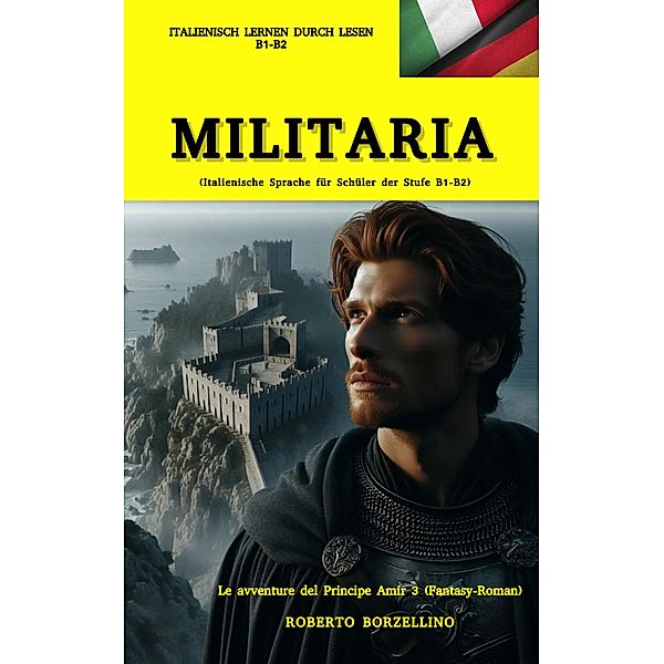 MILITARIA / Le avventure del Principe Amir Bd.3, Roberto Borzellino