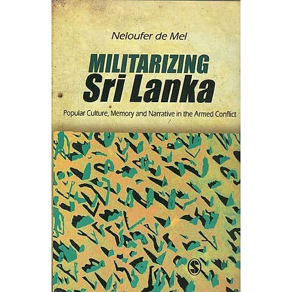 Militarizing Sri Lanka, Neloufer De Mel