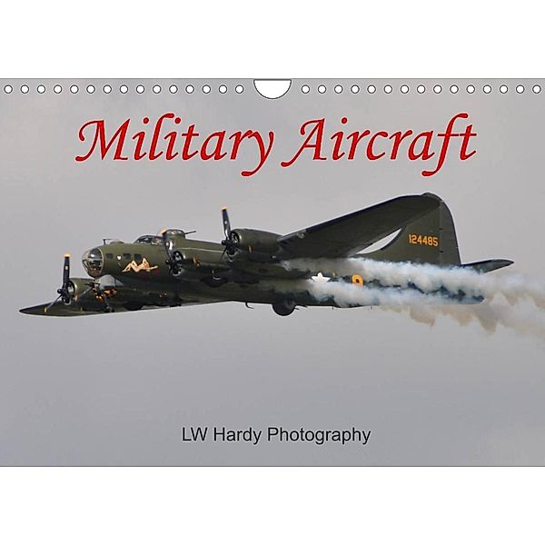 Military Aircraft (Wall Calendar 2022 DIN A4 Landscape), LW Hardy Photography