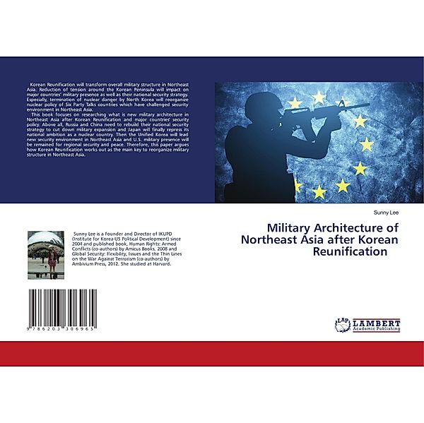 Military Architecture of Northeast Asia after Korean Reunification, Sunny Lee