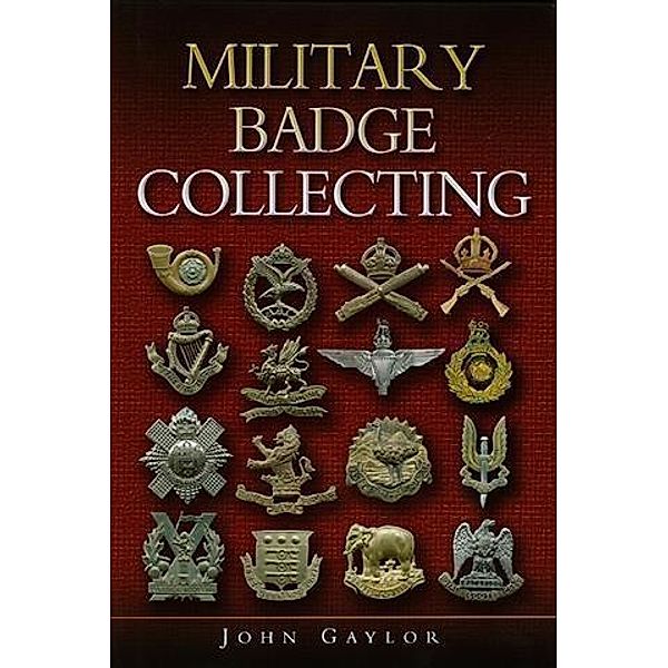 Military Badge Collecting, John Gaylor