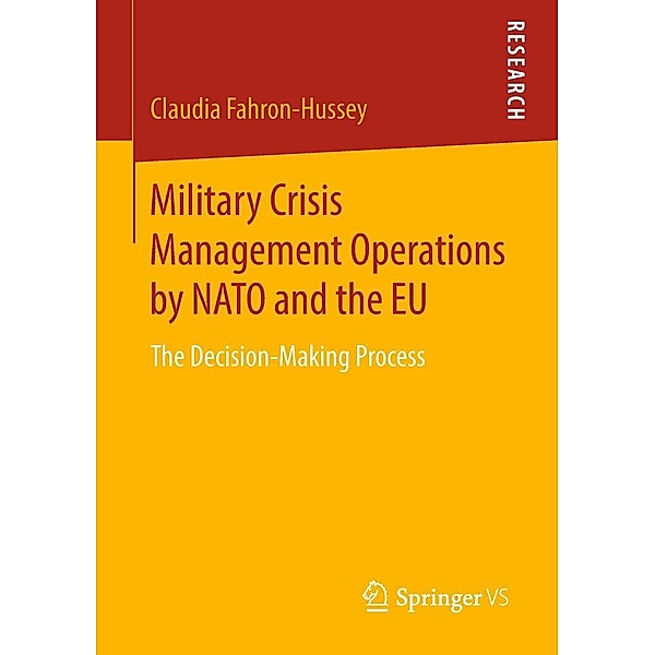 Military Crisis Management Operations by NATO and the EU, Claudia Fahron-Hussey
