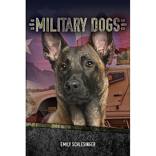 Military Dogs, Schlesinger Emily Schlesinger