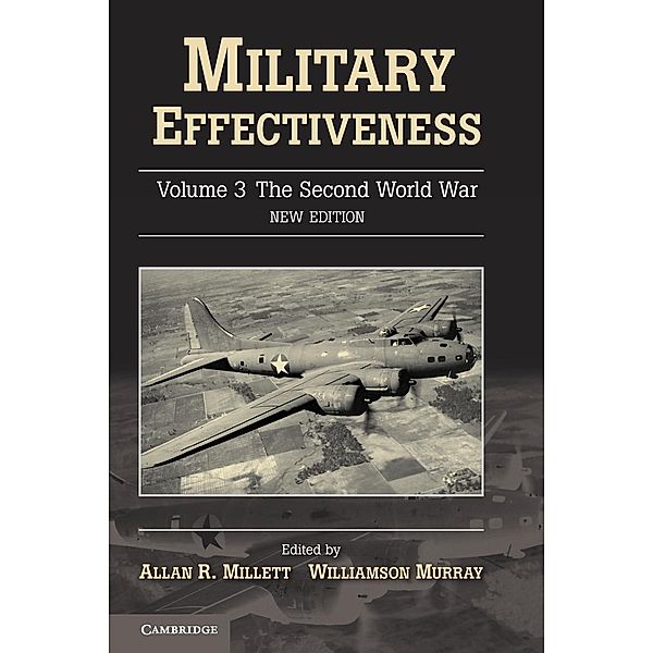 Military Effectiveness 3 Volume Set: Volume 3 Military Effectiveness