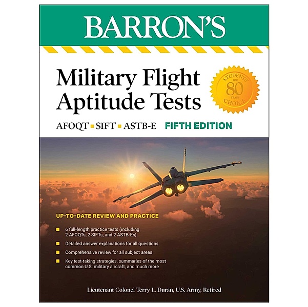 Military Flight Aptitude Tests, Fifth Edition: 6 Practice Tests + Comprehensive Review / Barron's Test Prep, Terry L. Duran