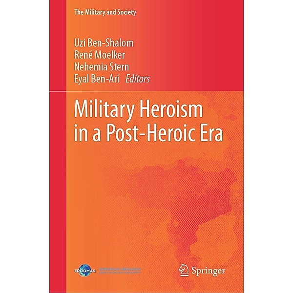 Military Heroism in a Post-Heroic Era / The Military and Society