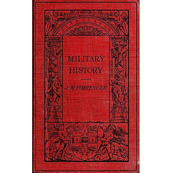 Military History, J. W. Fortescue