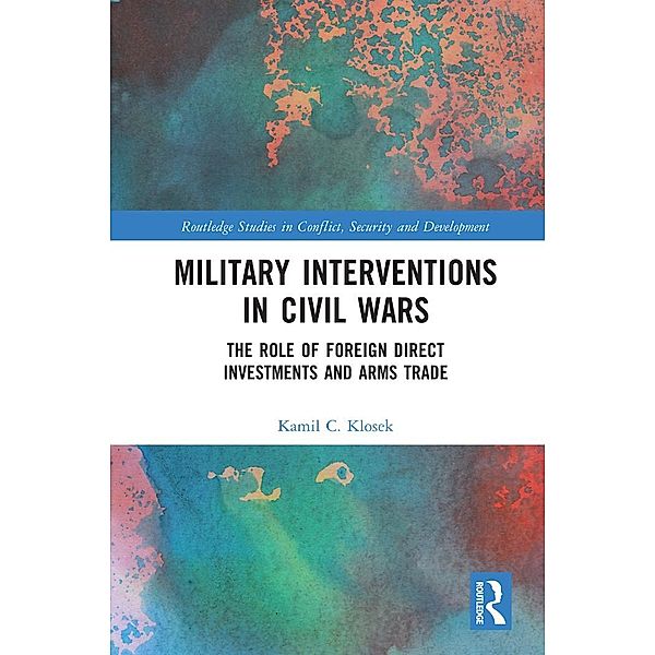 Military Interventions in Civil Wars, Kamil C. Klosek