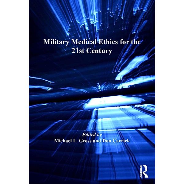 Military Medical Ethics for the 21st Century