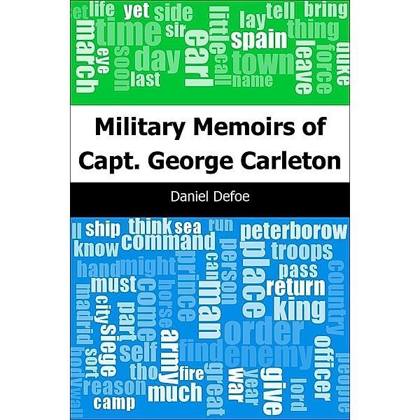 Military Memoirs of Capt. George Carleton / Trajectory Classics, Daniel Defoe