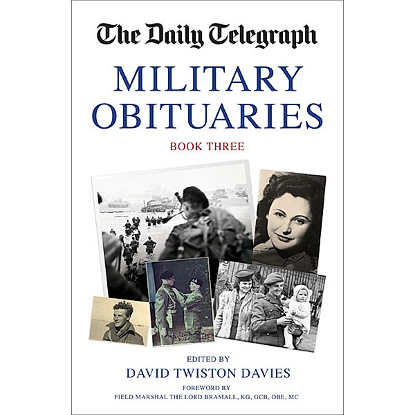 Military Obituaries / The Daily Telegraph, David Twiston Davies