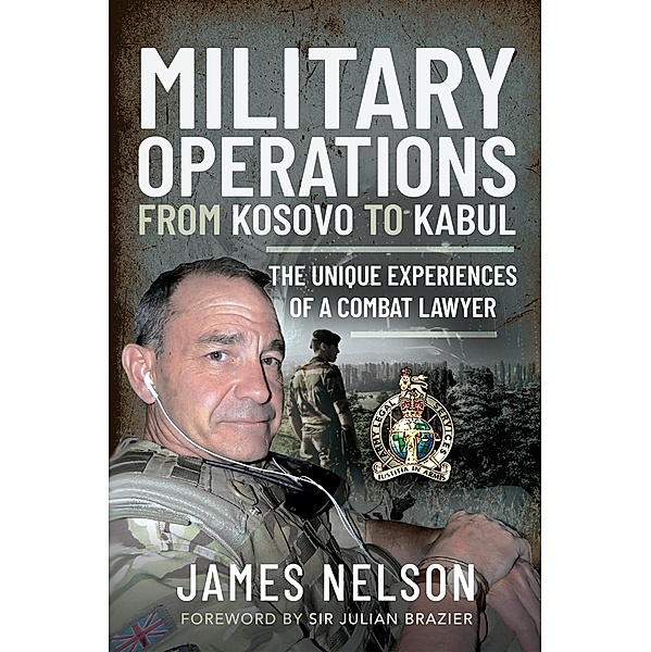 Military Operations from Kosovo to Kabul, James Nelson