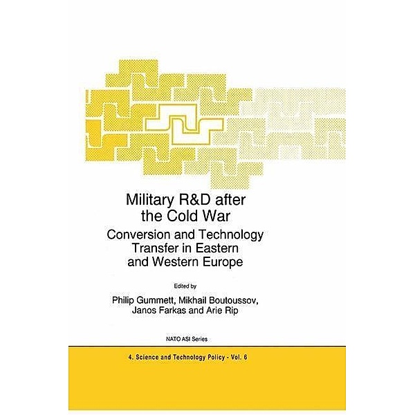 Military R&D after the Cold War / NATO Science Partnership Subseries: 4 Bd.6