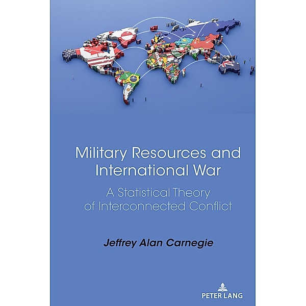 Military Resources and International War, Jeffrey Alan Carnegie
