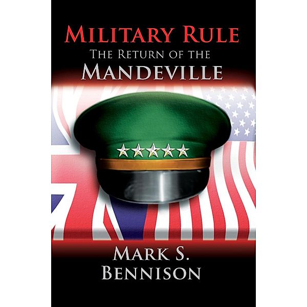 Military Rule, Mark S. Bennison