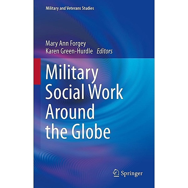 Military Social Work Around the Globe / Military and Veterans Studies