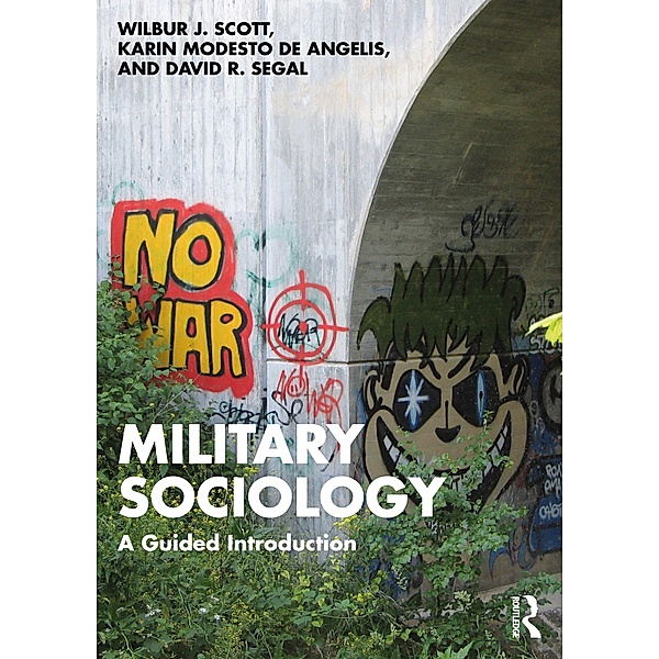 Military Sociology, Wilbur J. Scott, Karin Modesto de Angelis, David R. Segal