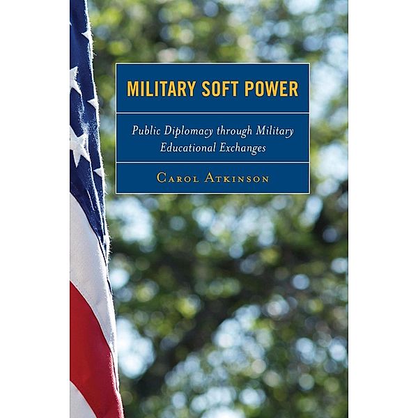 Military Soft Power, Carol Atkinson